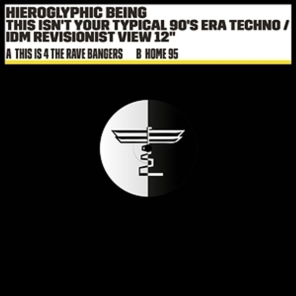 This Isn'T Your Typical 90'S Era Techno/Idm..., Hieroglyphic Being