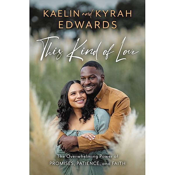 This Kind of Love, Kaelin Edwards, Kyrah Edwards