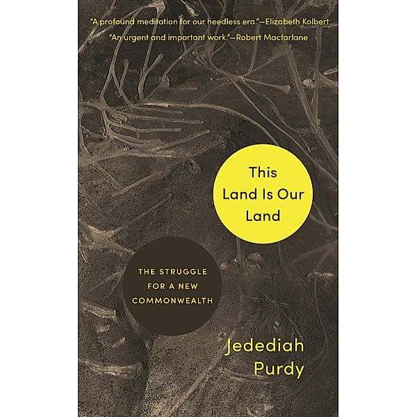 This Land Is Our Land, Jedediah Purdy