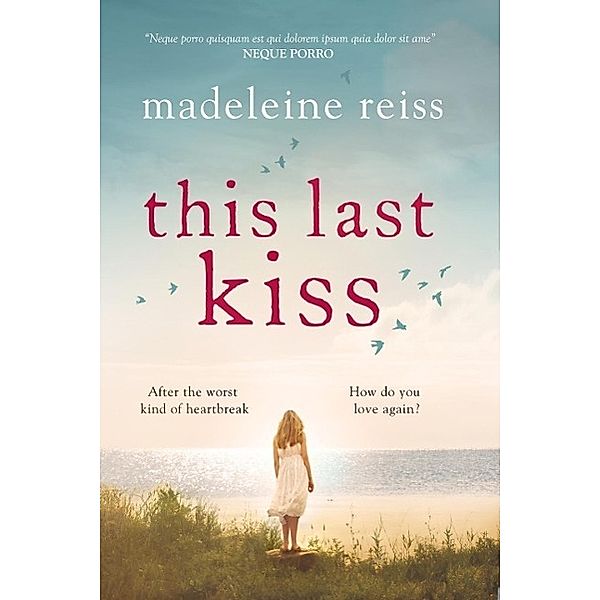 This Last Kiss, Madeleine Reiss