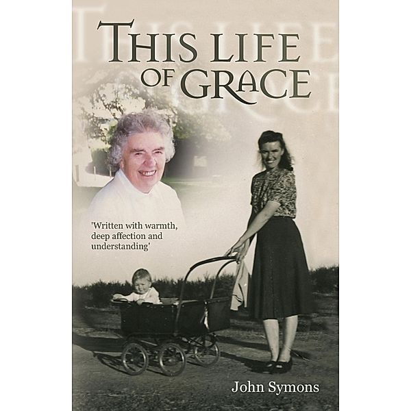 This Life Of Grace, John Symons