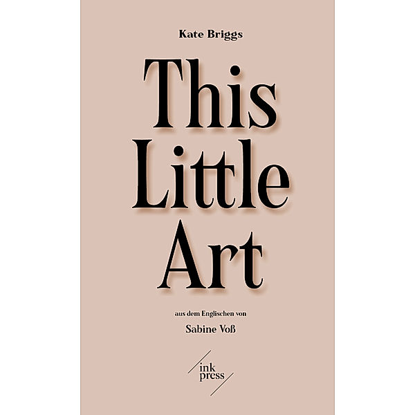 This Little Art, Kate Briggs