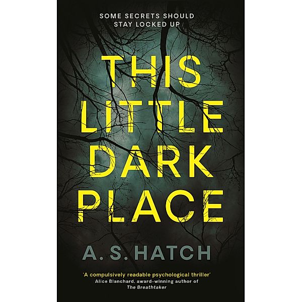 This Little Dark Place, A. S. Hatch