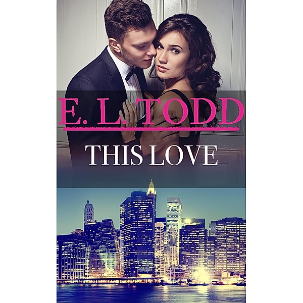 This Love (Forever and Ever, #45) / Forever and Ever, E. L. Todd