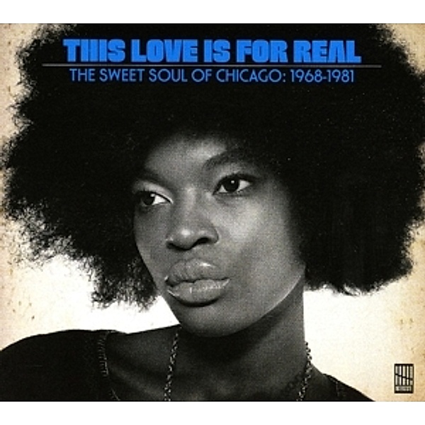 This Love Is For Real (Sweet Chicago Soul 1968-81) (Vinyl), Diverse Interpreten