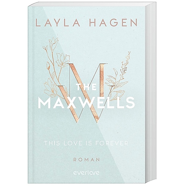 This Love is Forever / The Maxwells Bd.1, Layla Hagen