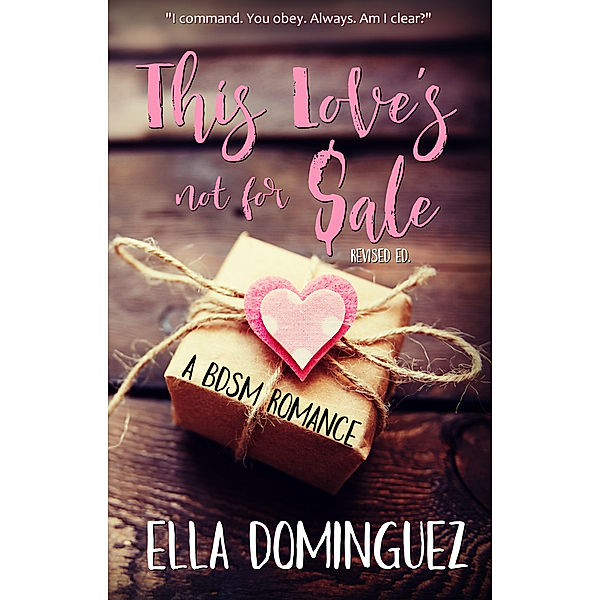 This Love's Not for Sale, Ella Dominguez