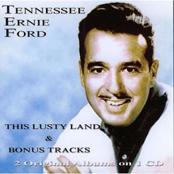 This Lusty Land & Bonus Tracks, Tennessee Ernie Ford