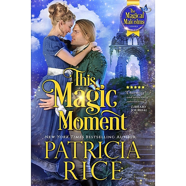 This Magic Moment (Magical Malcolms, #4) / Magical Malcolms, Patricia Rice