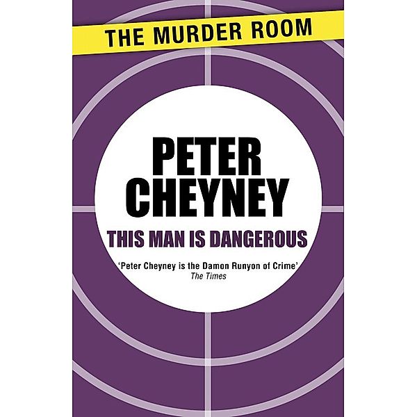 This Man is Dangerous / Murder Room Bd.786, Peter Cheyney