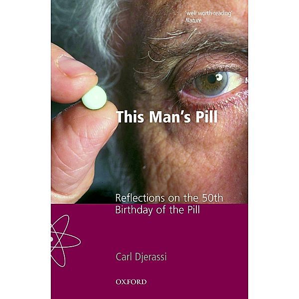 This Man's Pill, Carl Djerassi