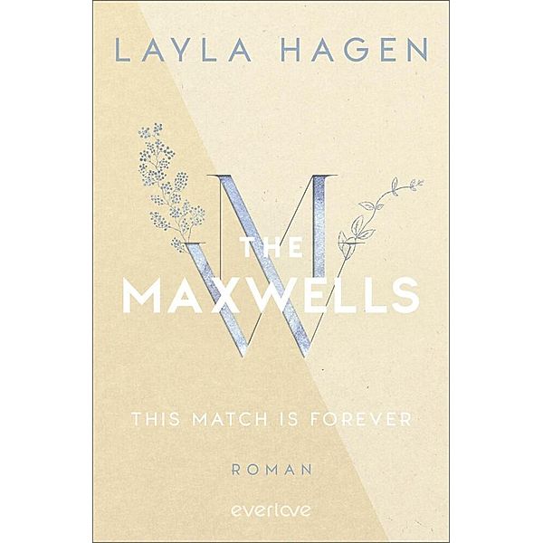 This Match is Forever / The Maxwells Bd.6, Layla Hagen