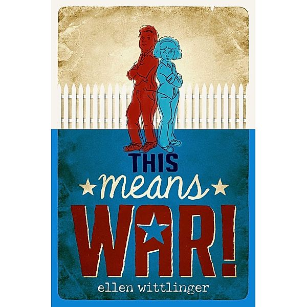 This Means War!, Ellen Wittlinger