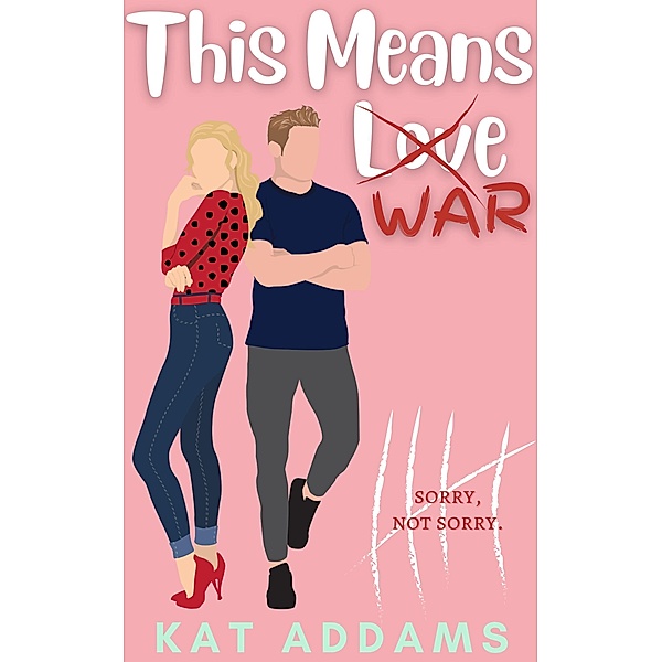 This Means War (Forks University Fashion Academy, #2) / Forks University Fashion Academy, Kat Addams