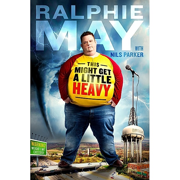 This Might Get a Little Heavy, Ralphie May, Nils Parker