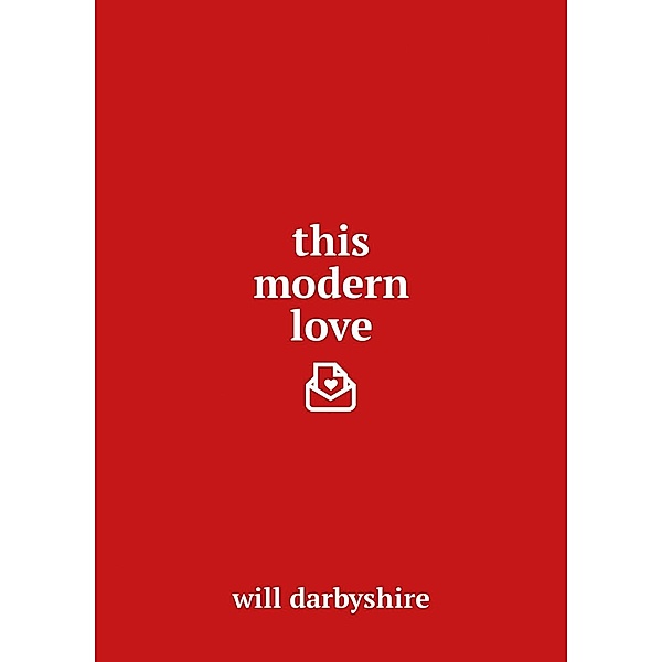 This Modern Love, Will Darbyshire