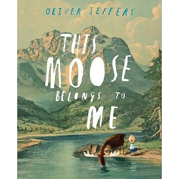This Moose Belongs to Me, Oliver Jeffers