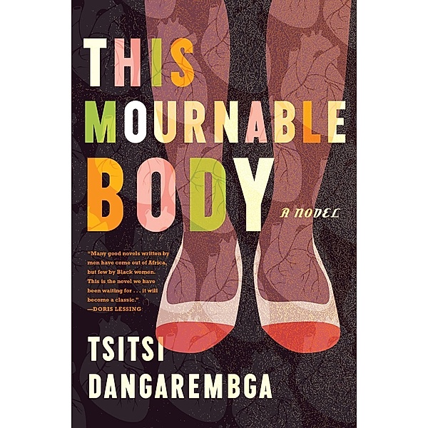 This Mournable Body / Nervous Conditions Series, Tsitsi Dangarembga