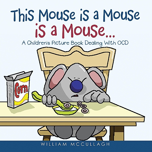 This Mouse is a Mouse is a Mouse..., William McCullagh