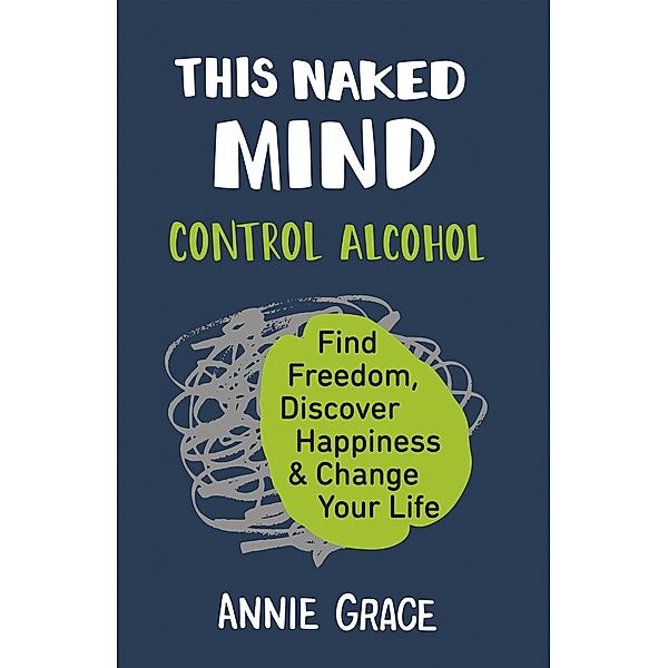 This Naked Mind, Annie Grace