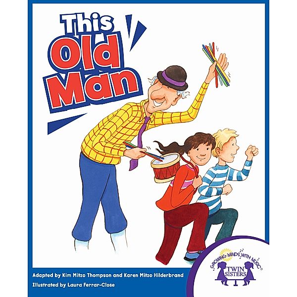 This Old Man, Karen Mitzo Hilderbrand, Kim Mitzo Thompson