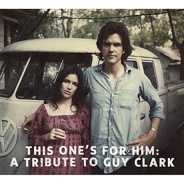 This One'S For Him, Guy Clark