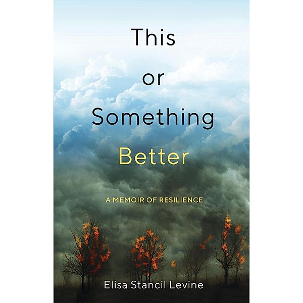 This or Something Better, Elisa Stancil Levine