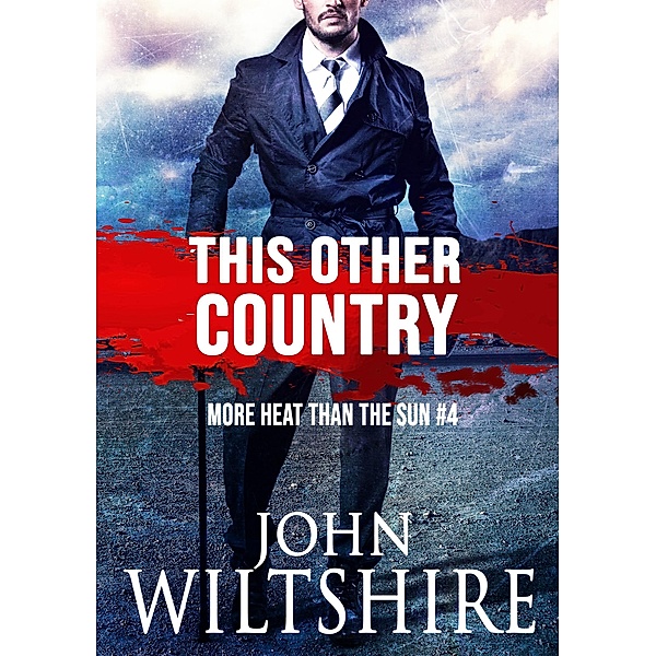 This Other Country / More Heat Than the Sun Bd.4, John Wiltshire