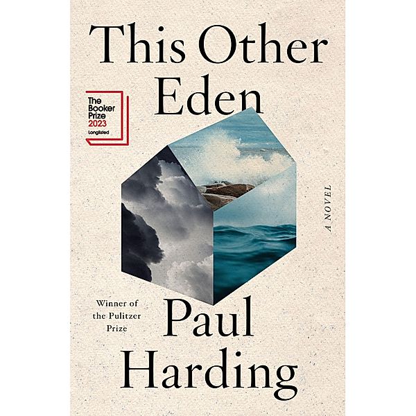 This Other Eden - A Novel, Paul Harding