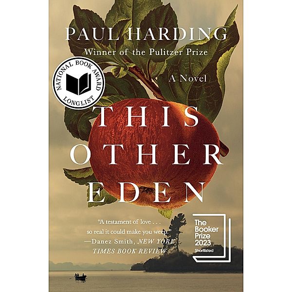 This Other Eden: A Novel, Paul Harding