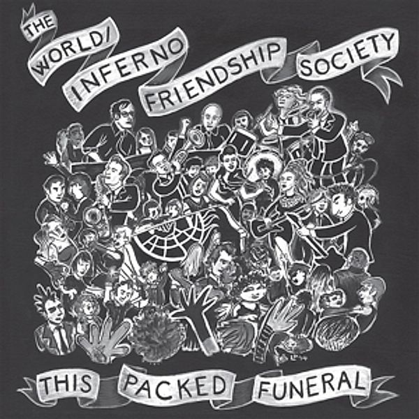 This Packed Funeral, World, The Inferno Friendship Society