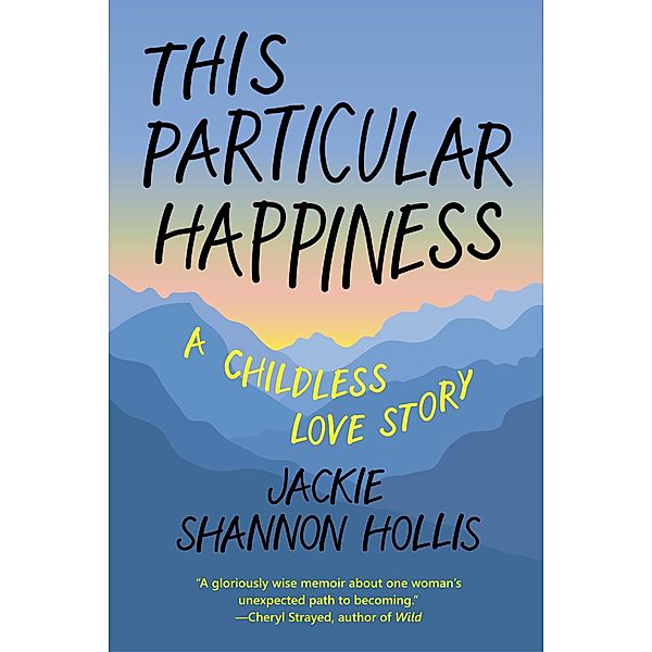 This Particular Happiness, Jackie Shannon Hollis