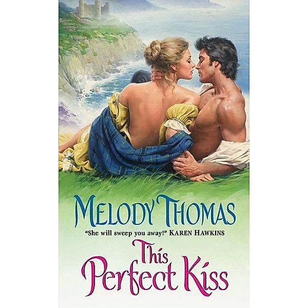 This Perfect Kiss, Melody Thomas