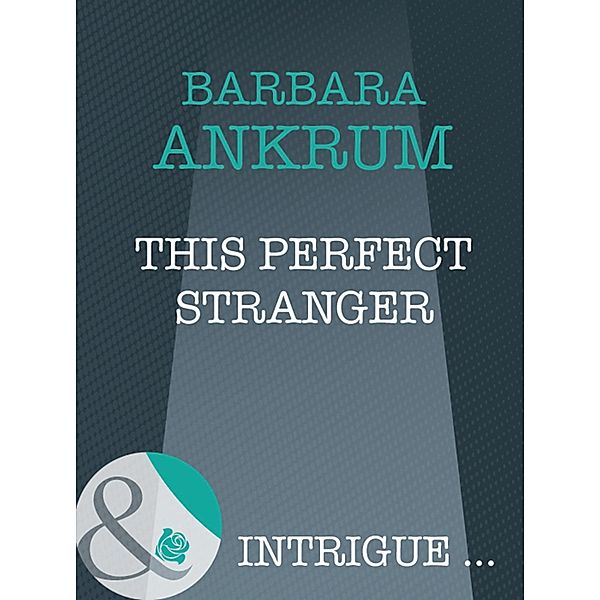 This Perfect Stranger, Barbara Ankrum