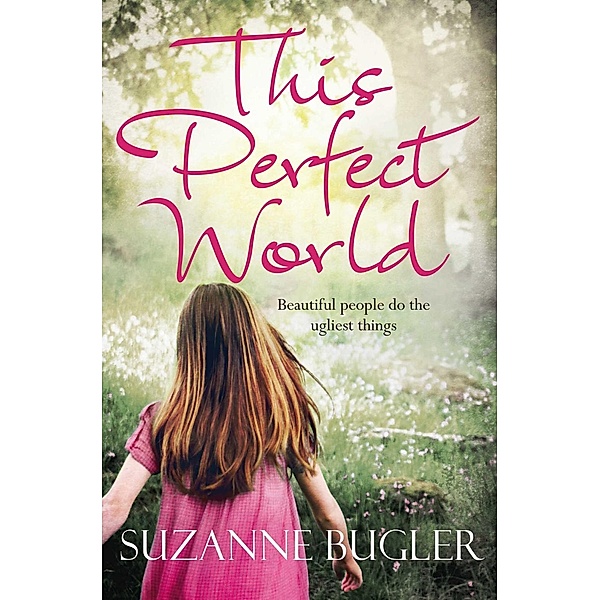 This Perfect World, Suzanne Bugler