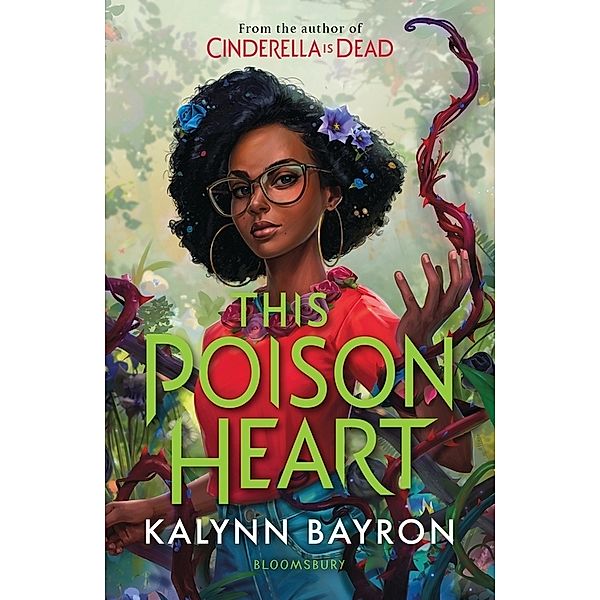 This Poison Heart, Kalynn Bayron