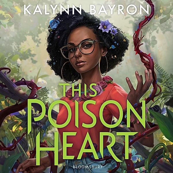 This Poison Heart - This Poison Heart, Kalynn Bayron