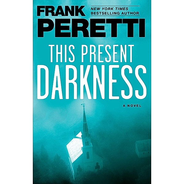 This Present Darkness, Frank Peretti