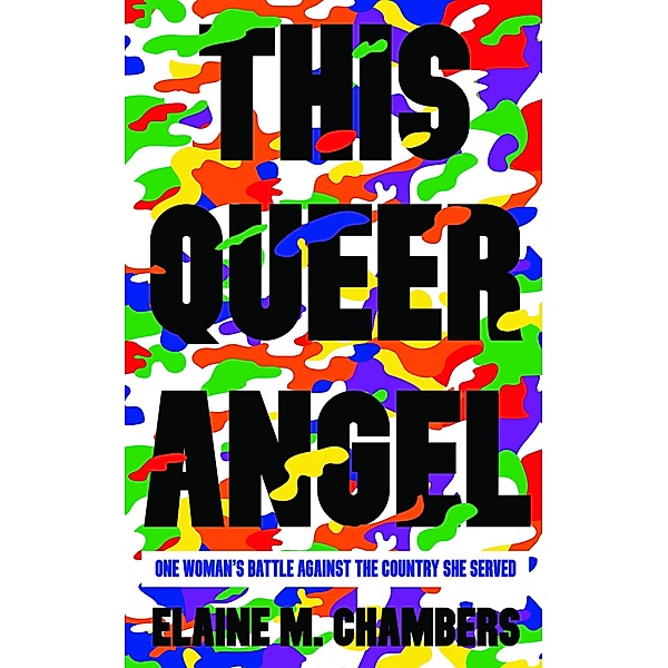 This Queer Angel / Unbound Digital, Elaine Chambers