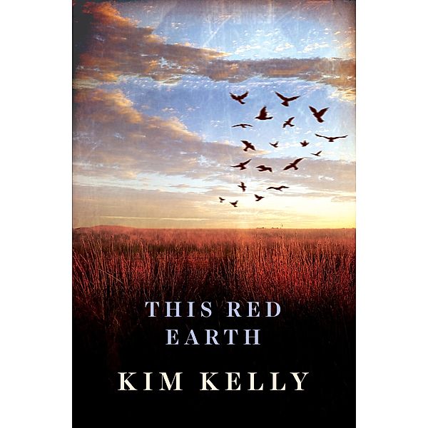 This Red Earth, Kim Kelly