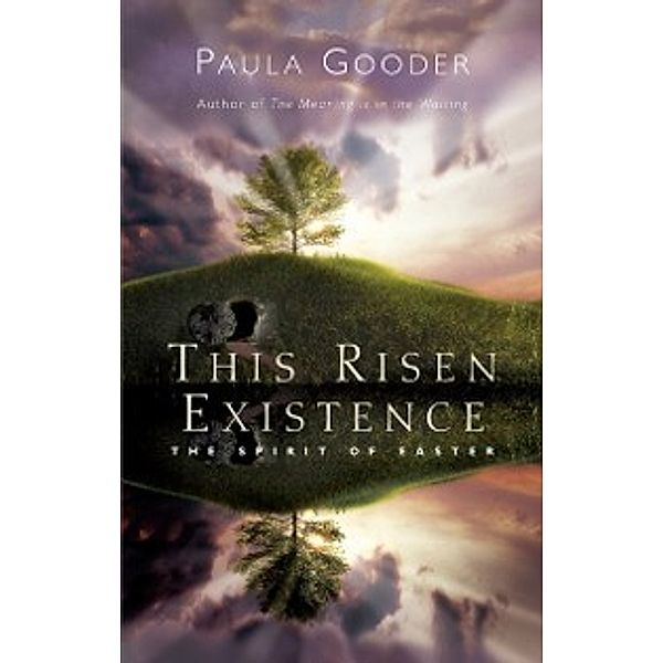 This Risen Existence, Paula Gooder