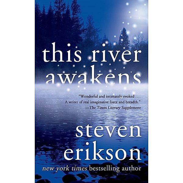 This River Awakens, Steven Erikson