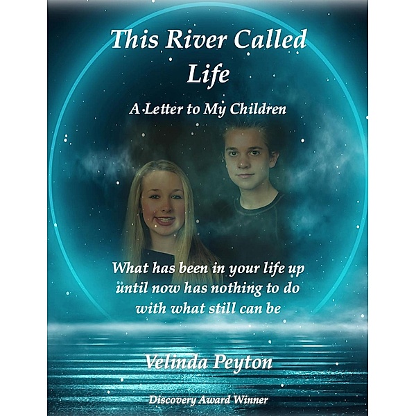 This River Called Life, Velinda Peyton