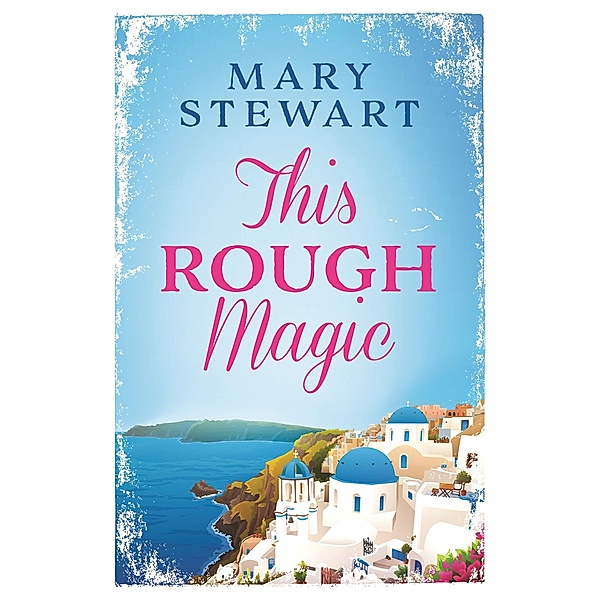 This Rough Magic, Mary Stewart