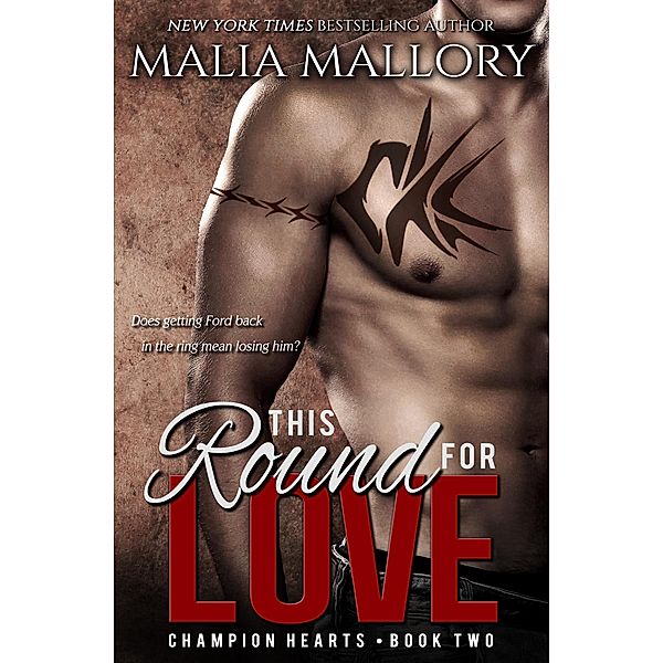 This Round for Love (Champion Hearts, #2) / Champion Hearts, Malia Mallory