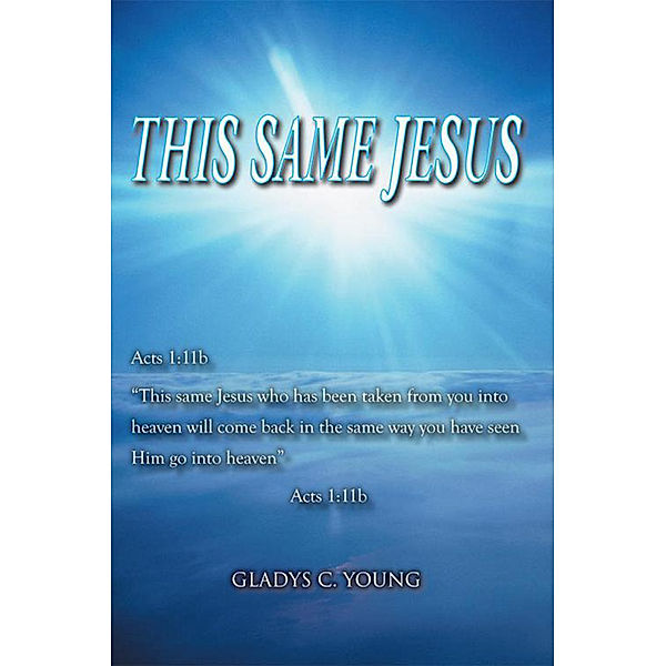 This Same Jesus, Gladys C. Young