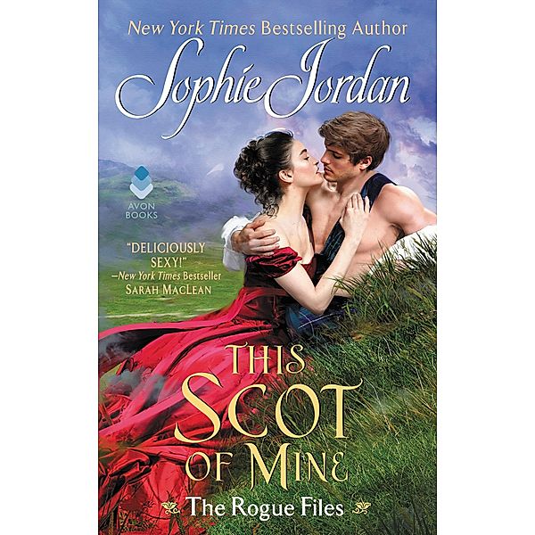 This Scot of Mine / The Rogue Files Bd.16, Sophie Jordan