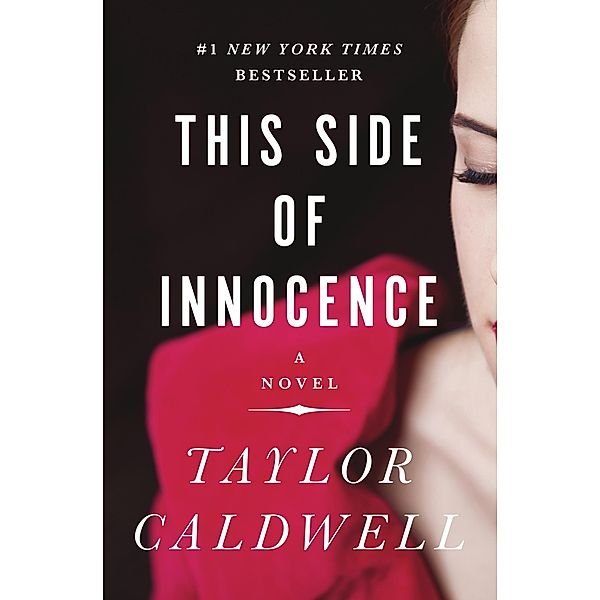 This Side of Innocence, Taylor Caldwell