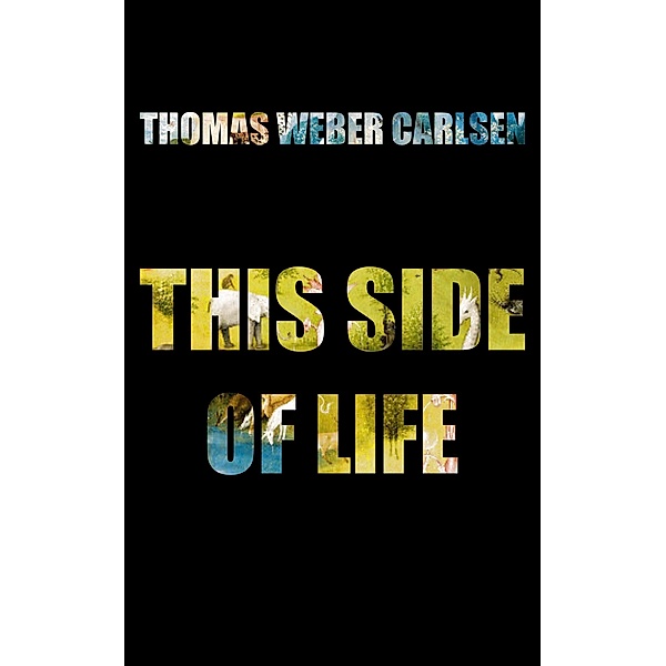 This Side of Life, Thomas Weber Carlsen