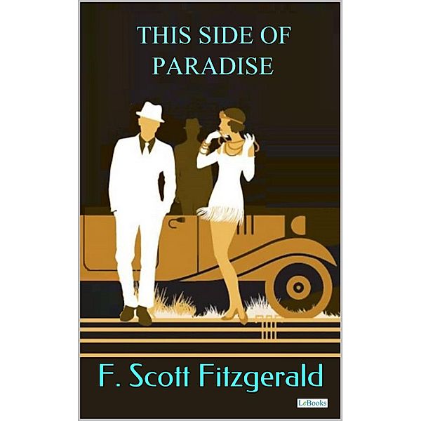 This Side of Paradise - Fitzgerald, F. Scott Fitzgerald